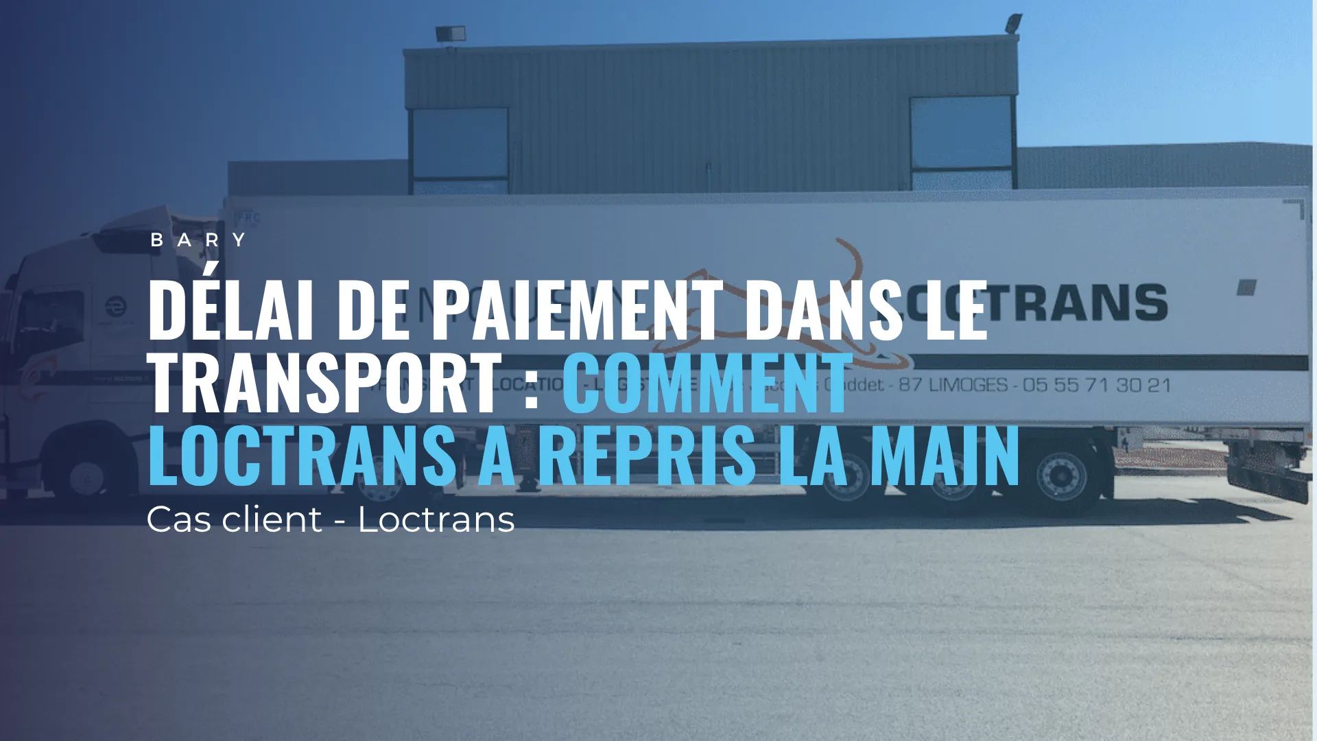 Délai de paiement : comment Loctrans a repris la main